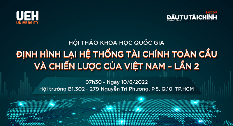 Hội thảo quốc gia "Định hình lại hệ thống tài chính toàn cầu và chiến lược của Việt Nam - Lần 2"